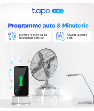 Programmation automatique de la prise Tapo P110 pour gérer l'alimentation d'un chargeur ou d'une lampe selon un horaire défini.